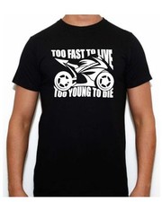 TOO FAST TO LIVE T-SHIRT