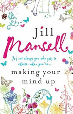 Making Your Mind Up, Mansell, Jill, Used; Very Good Book