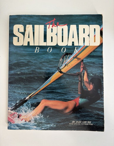 The sailboard book paperback - the,