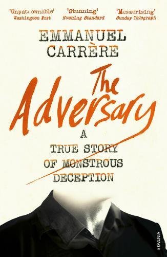 The adversary true - story, of