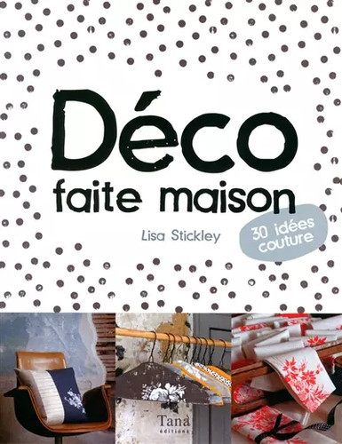 Deco faite maison - faite, lisa
