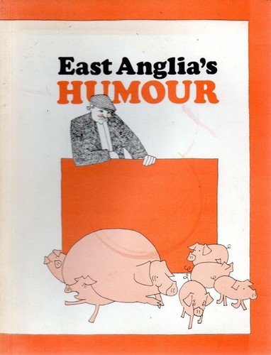 East anglia humour - anglia's,