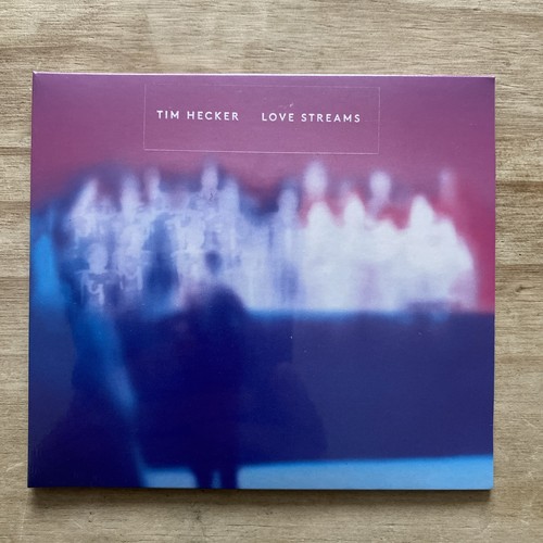 Tim hecker love streams - tim,
