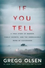 If You Tell: A True Story of