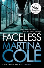 Martina Cole - Faceless *NEW* + FREE P&P