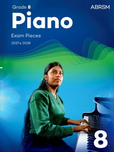 Piano exam pieces 2027 - 2027, 2028