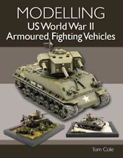 Modelling-  US WWII Armoured Fighting Vehicles