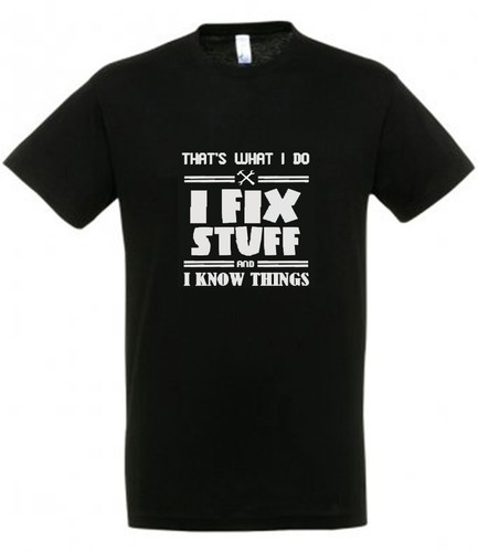 That what i fix stuff - i,