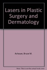 LASERS IN PLASTIC SURGERY AND