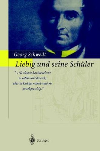 Liebig und seine schüler die - seine, schüler: