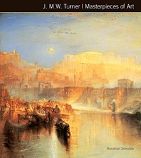 J.M.W. Turner Masterpieces of