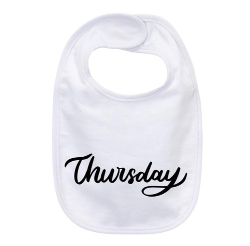 Thursday baby bib - “thursday”,