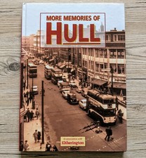 More Memories of Hull Hardback