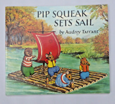 Vintage Children’s Book ‘Pip Squeak Sets Sail' by Audrey Tarrant. 1977 Softback
