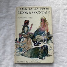 Tales from Moor & Mountain Winifred Finlay 1st HB/DW Illus Victor Ambrus 