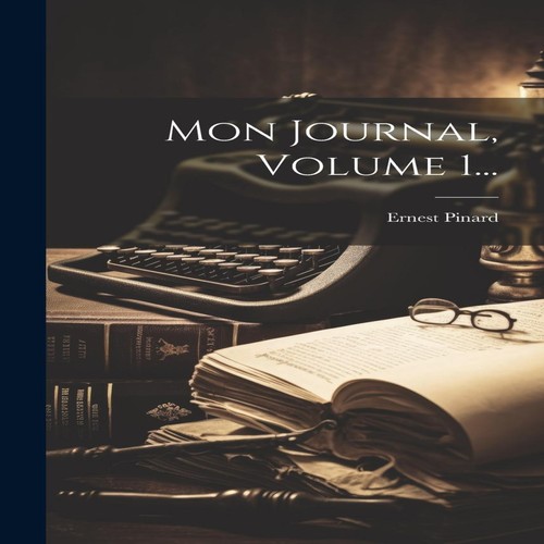 Mon journal volume ernest - journal, 1...