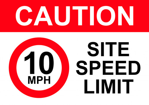 Caution site speed limit - site,