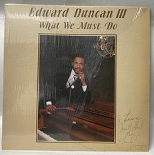 Edward Duncan III - What We