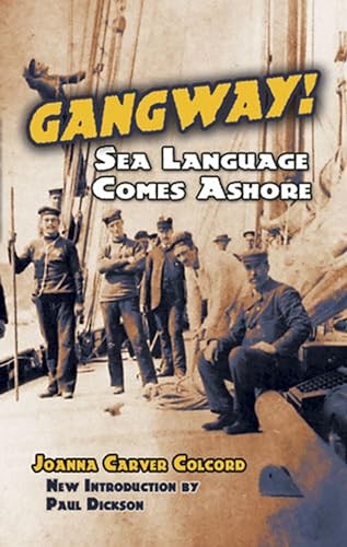 Gangway sea language comes - gangway!:,
