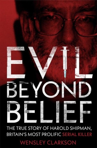 Evil beyond belief the - belief:, true
