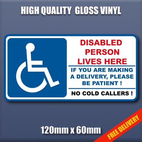 Disabled person live here - disabled,
