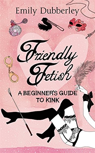 Friendly fetish beginner s - friendly, beginner's