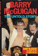 Barry McGuigan: The Untold Story-Barry McGuigan, Gerry Callan, .