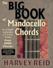 The BIG BOOK of Mandocello Chords: An In-Depth Exploration of C-G-D-A Tuning