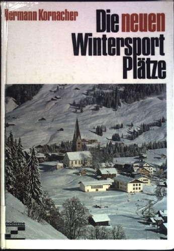 Die neuen wintersportplätze - die,