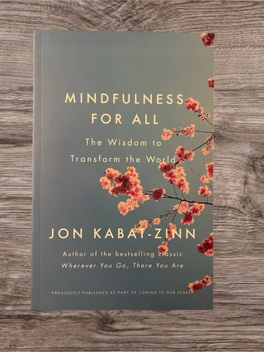 Mindfulness for all the - mindfulness,