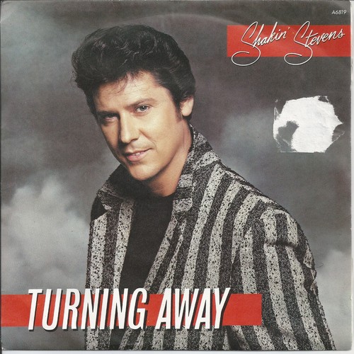Shakin stevens turning away - stevens,