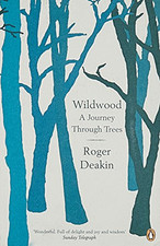 Wildwood: A Journey Through Trees by Deakin, Roger Paperback Book The Cheap Fast