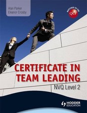 Level 2 NVQ Certificate in Team Leading (QCF) (Nvq Level 2) by Crosby, Eleanor