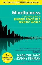 Mindfulness: A practical guide to finding peace in a frantic world By Prof Mark