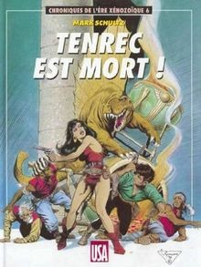 Tenrec est mort - !, schultz