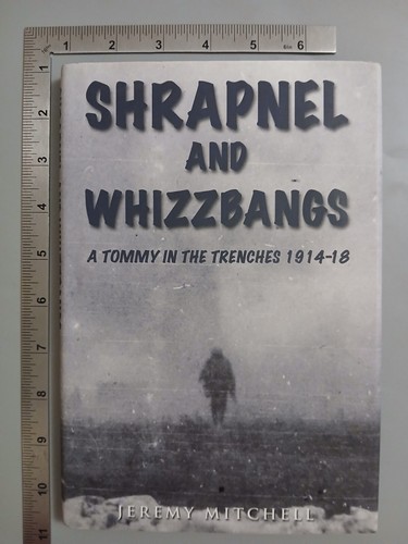 Shrapnel and whizzbangs jeremy - shrapnel,