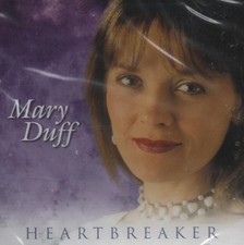 MARY DUFF - HEARTBREAKER - NEW