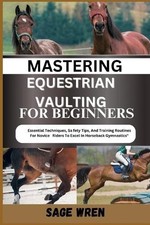 Sage Wren Mastering Equestrian