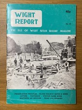 Wight Report - Isle of Wight Steam Railway - Magazine  - No. 57 - Autumn 1982