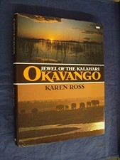 Okavango: Jewel of the Kalahari - Ross, Karen