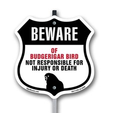 Beware Of Budgerigar Bird Not