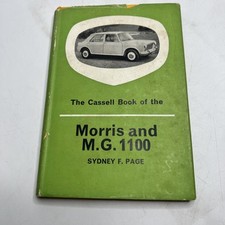 THE CASSELL BOOK OF THE MORRIS AND MG 1100 PUBLISHED 1963 SYDNEY F PAGE M.G