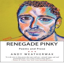 Renegade Pinky Poems and Prose