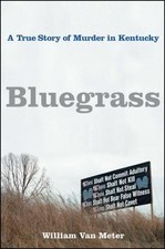 Bluegrass A True Story of