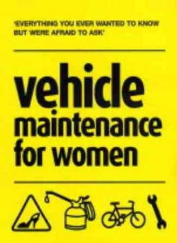 Vehicle maintenance for women - maintenance,