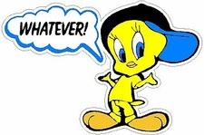 TWEETY PIE WHATEVER decals x2 BIKE CAR Racing Vinyl Stickers Auto Motorcycle Ace