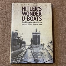 Hitler's 'Wonder' U-Boats 