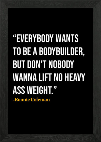 Ronnie coleman quotes - coleman,