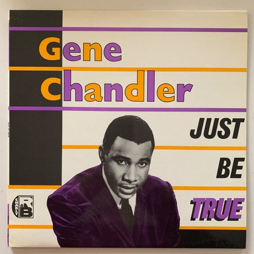 Gene chandler just be - gene,