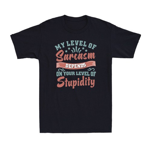 Level sarcasm depends on - level,